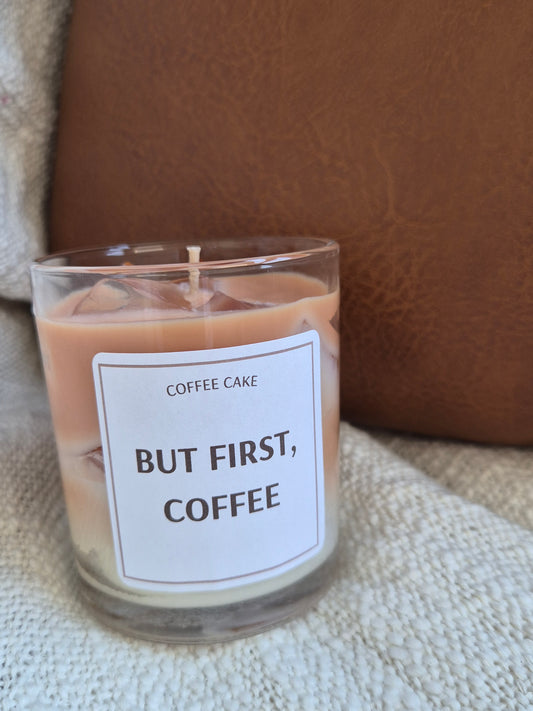 But First Coffee